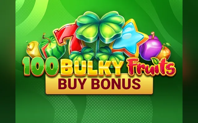 100 Bulky Fruits Buy Bonus slot by Amusnet (EGT)