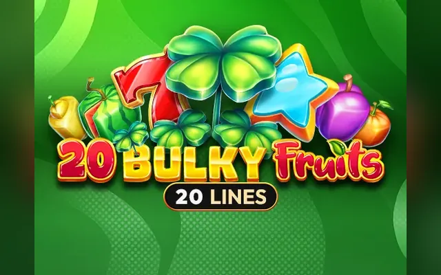 20 Bulky Fruits slot by Amusnet (EGT)