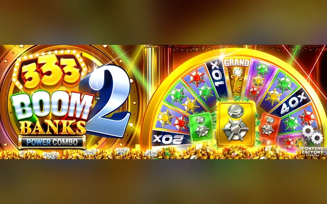 333 Boom Banks 2 POWER COMBO slot by Games Global