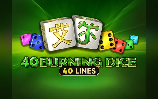 40 Burning Dice slot by Amusnet (EGT)