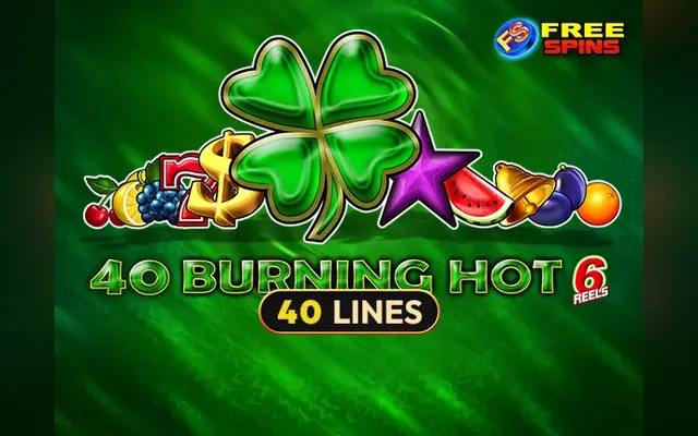 40 Burning Hot 6 Reels slot by Amusnet (EGT)