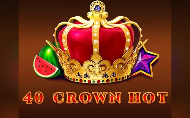 40 Crown Hot slot by EGT Digital