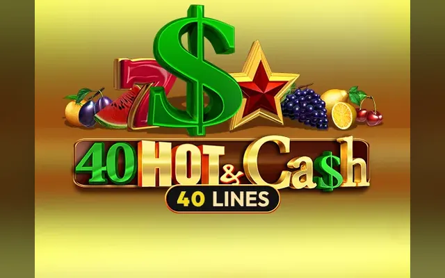 40 Hot & Cash slot by Amusnet (EGT)
