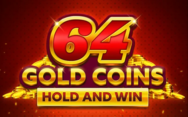 64 Gold Coins Hold and Win slot by Booming Games
