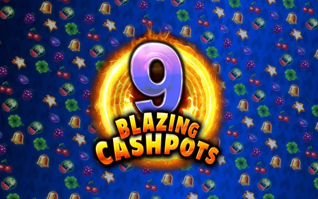9 Blazing Cashpots slot by Kalamba Games