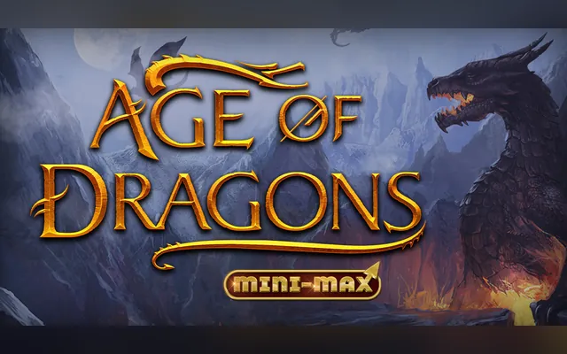 Age of Dragons Mini-Max slot by Kalamba Games