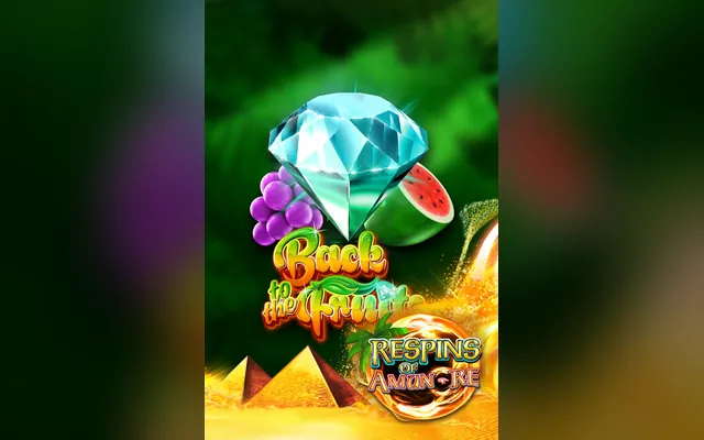 สล็อต Back to the Fruits Respins of Amun Re จาก Gamomat