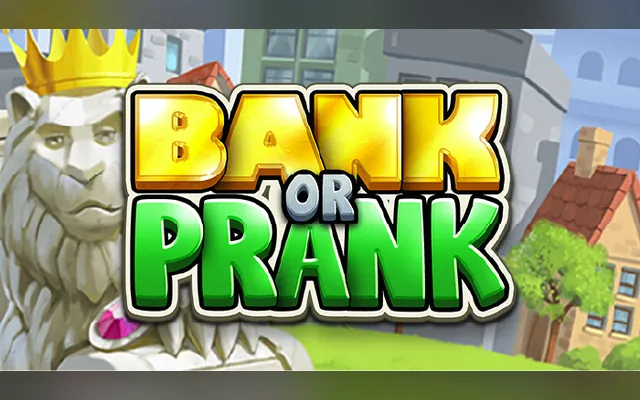 Bank Or Prank slot by Stakelogic