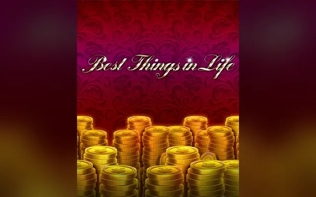 Best Things in Life slot by iSoftBet