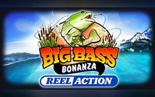 Big Bass Bonanza - Reel Action slot by Pragmatic Play