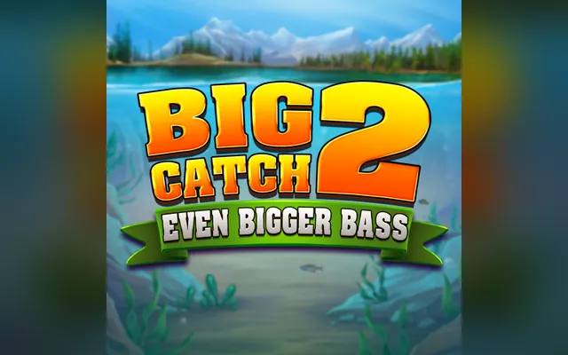 Big Catch Even Bigger Bass 2 slot by Blueprint Gaming