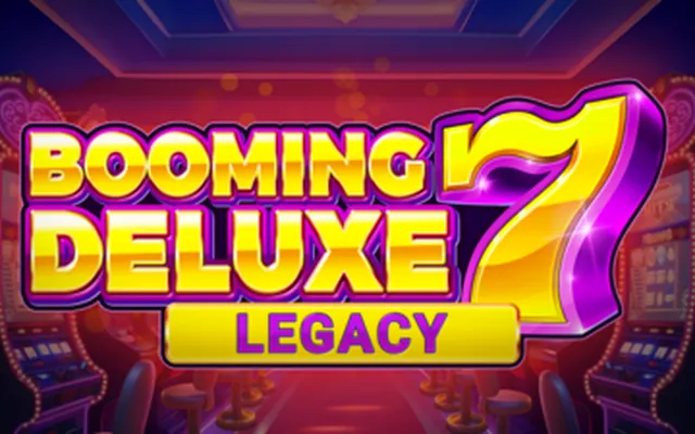 Booming Seven Deluxe Legacy slot by Booming Games