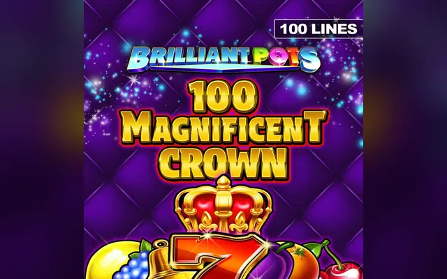 Brilliant Pots – 100 Magnificent Crown slot by Novomatic (Greentube)