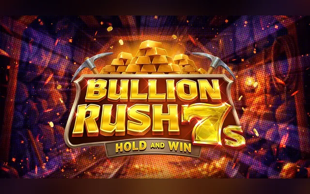 Bullion Rush 7s Hold and Win slot by Kalamba Games