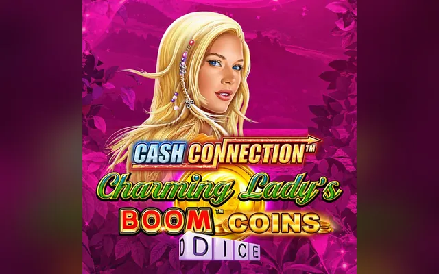 Cash Connection – Charming Lady's Boom Coins Dice slot by Novomatic (Greentube)