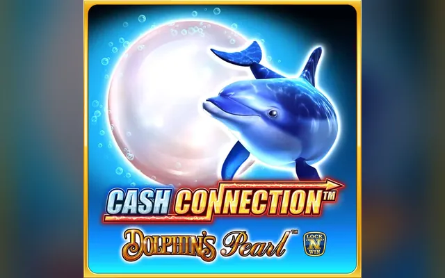 Cash Connection – Dolphin's Pearl slot by Novomatic (Greentube)