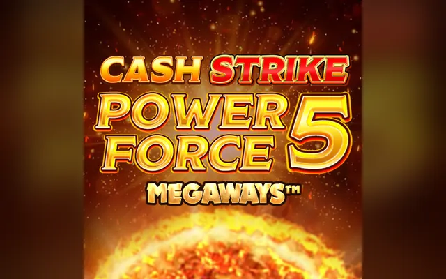 Cash Strike Power Force 5 Megaways slot by Blueprint Gaming