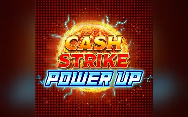Cash Strike Power Up slot by Blueprint Gaming