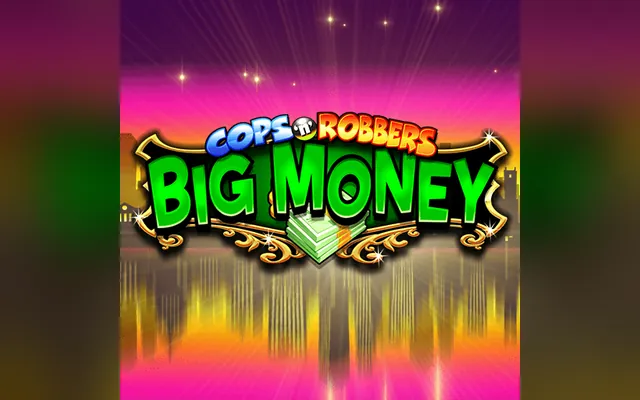 Cops 'n' Robbers Big Money slot by Inspired Entertainment