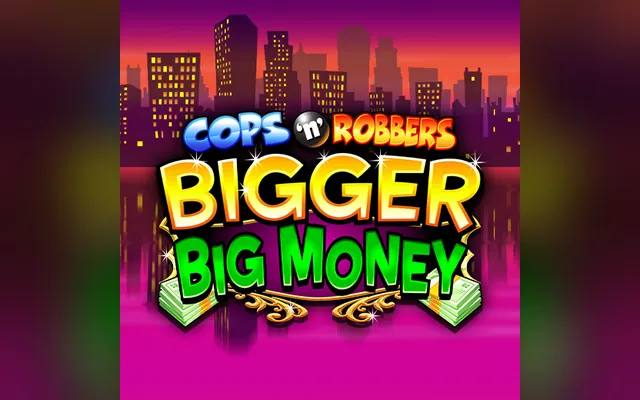 Cops 'n' Robbers Bigger Big Money slot by Inspired Entertainment
