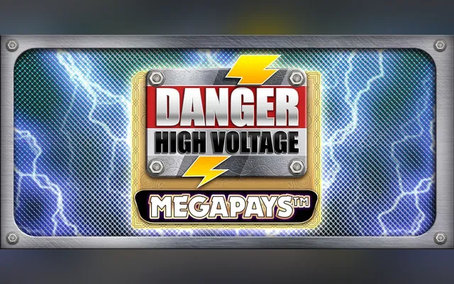 Danger High Voltage Megapays slot by Big Time Gaming