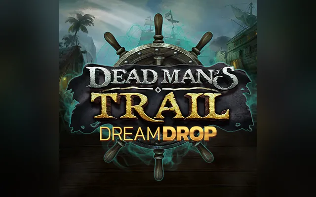 Dead Mans Trail Dream Drop slot by Relax Gaming