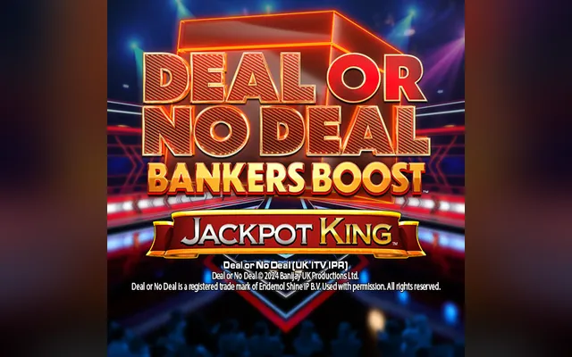 Deal or No Deal Bankers Boost Jackpot King slot by Blueprint Gaming