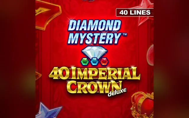 Diamond Mystery – 40 Imperial Crown deluxe slot by Novomatic (Greentube)