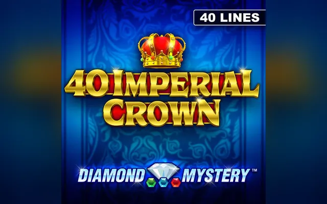 Diamond Mystery – 40 Imperial Crown slot by Novomatic (Greentube)