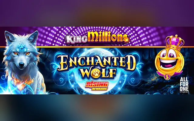 Enchanted Wolf Rising Rewards King Millions slot by Games Global