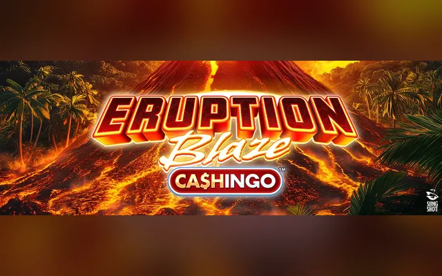 Eruption Blaze CASHINGO slot by Games Global