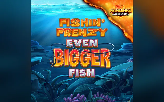 Fishin' Frenzy Even Bigger Fish Rapid Fire slot by Blueprint Gaming