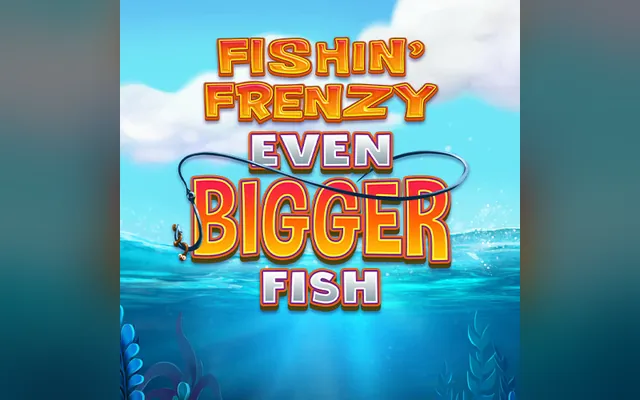 Fishin' Frenzy Even Bigger Fish slot by Blueprint Gaming