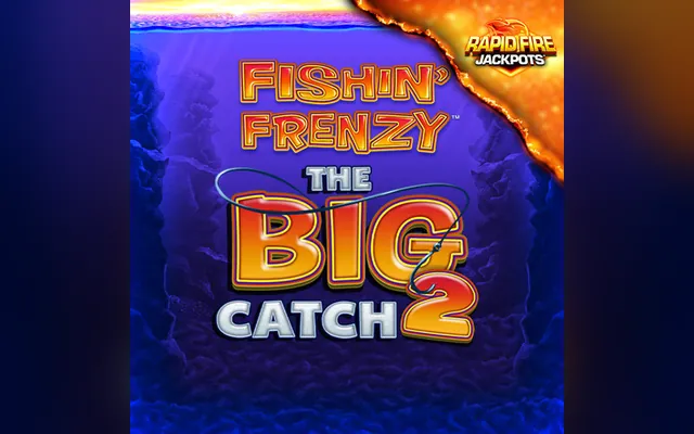 Fishin' Frenzy The Big Catch 2 Rapid Fire slot by Blueprint Gaming