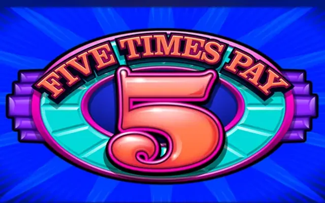 Five Times Pay slot by IGT