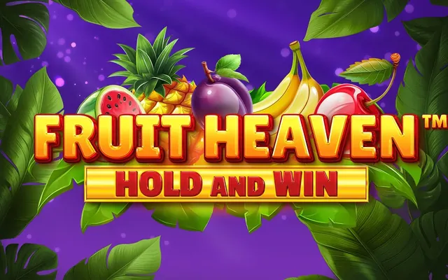 Fruit Heaven Hold and Win slot by Booming Games