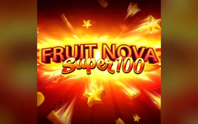 Fruit Super Nova 100 slot by Evoplay