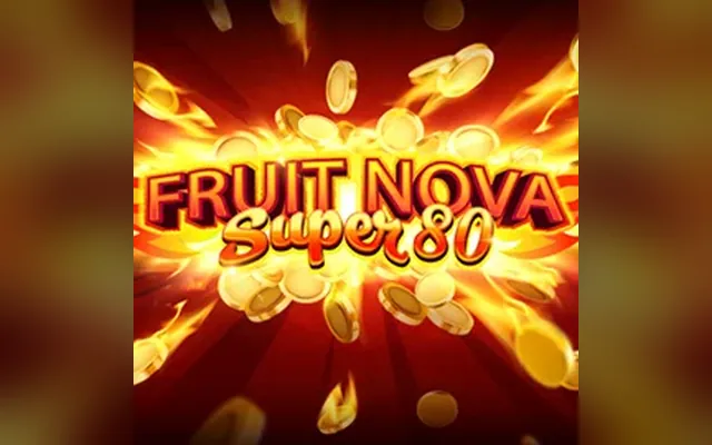 Fruit Super Nova 80 slot by Evoplay