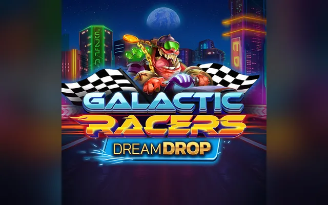 Galactic Racers Dream Drop slot by Relax Gaming