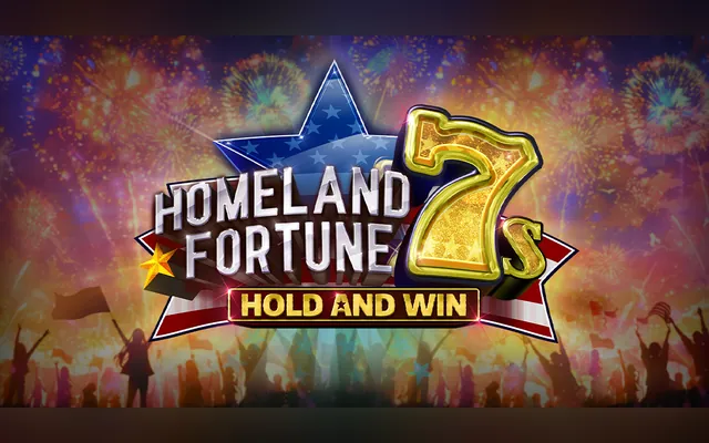 Homeland Fortune 7s Hold and Win slot by Kalamba Games