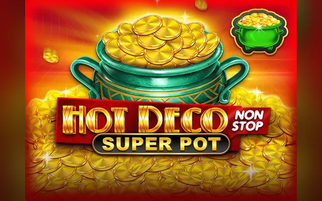 Hot Deco Nonstop Super Pot slot by Amusnet (EGT)