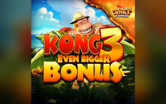 สล็อต Kong 3 Even Bigger Bonus Jackpot Royale Express จาก Blueprint Gaming