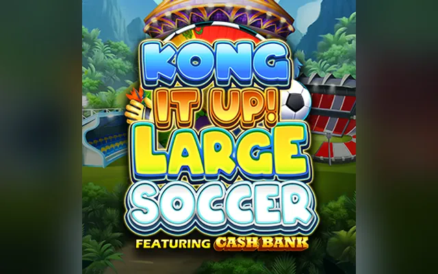 Kong It Up! Large Soccer slot by Inspired Entertainment