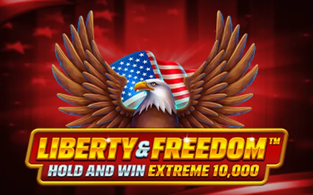 Liberty and Freedom Hold and Win Extreme 10,000 slot by Booming Games