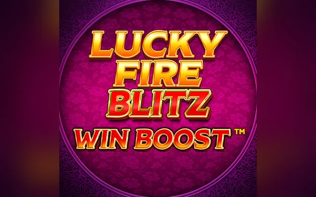 Lucky Fire Blitz Win Boost slot by Blueprint Gaming