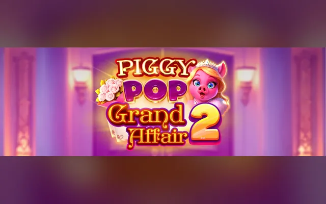 Piggy Pop Grand Affair 2 slot by AvatarUX