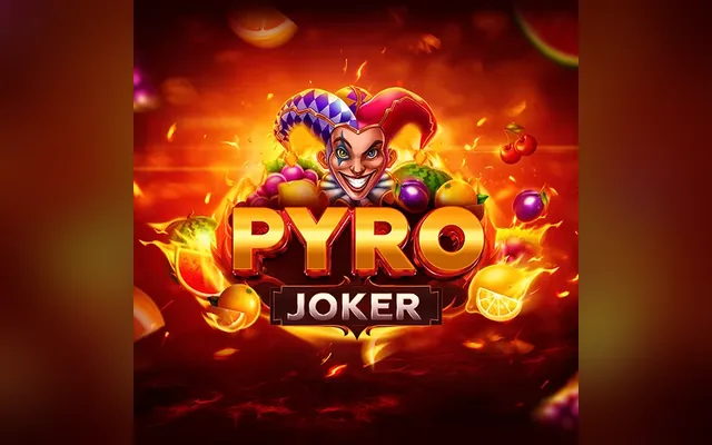 Pyro Joker slot by Evoplay