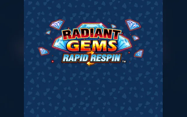Radiant Gems Rapid Respin slot by Light & Wonder