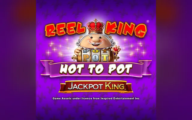 Reel King Hot to Pot Jackpot King slot by Blueprint Gaming