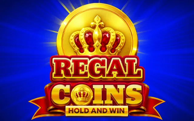 Regal Coins Hold and Win slot by Booming Games